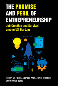 Cover image: The Promise and Peril of Entrepreneurship 9780262545358