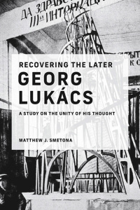 Cover image: Recovering the Later Georg Lukács 9780262545372