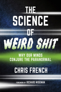 Cover image: The Science of Weird Shit 9780262048361