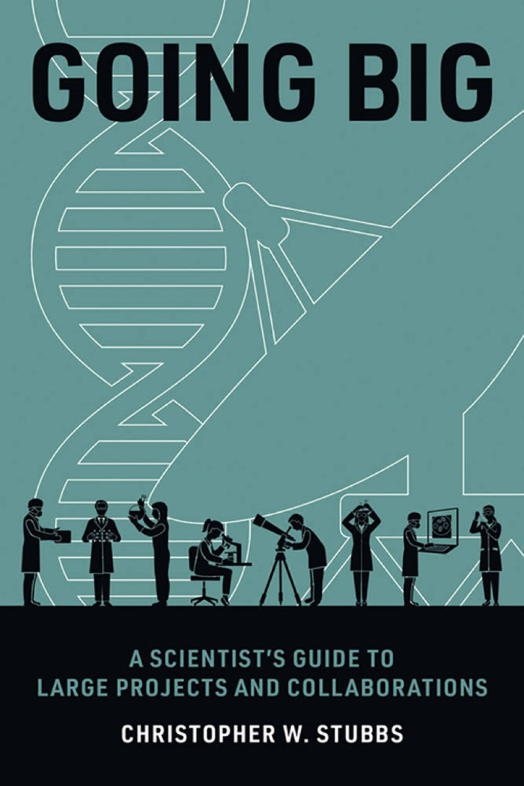 Going Big A Scientist’s Guide to Large Projects and Collaborations