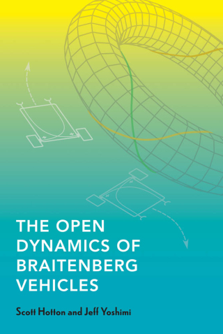 Cover image: The Open Dynamics of Braitenberg Vehicles 9780262548199