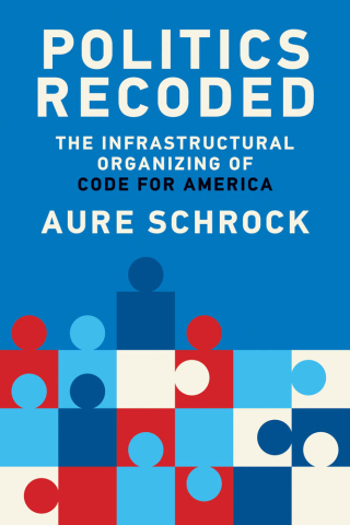 Cover image: Politics Recoded 9780262549455