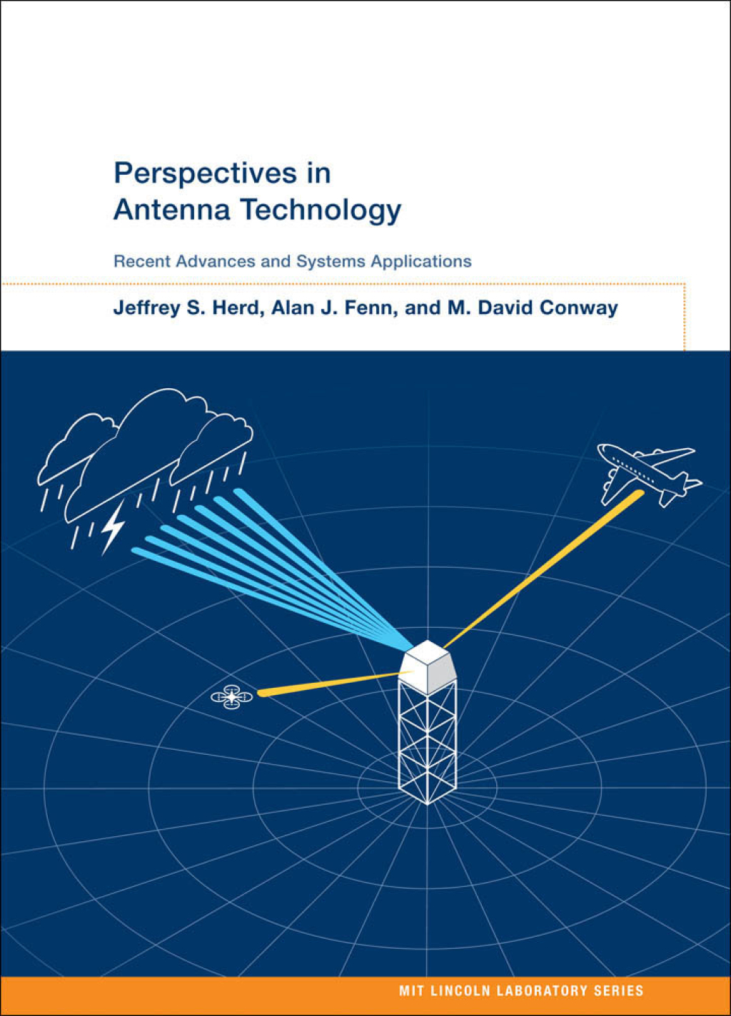 Perspectives in Antenna Technology Recent Advances and Systems Applications