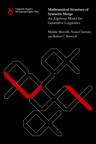 Cover image: Mathematical Structure of Syntactic Merge 9780262552523