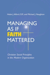 Omslagafbeelding: Managing As If Faith Mattered 9780268034610