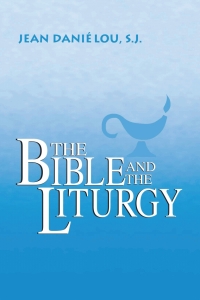 Omslagafbeelding: The Bible and the Liturgy 9780268003739