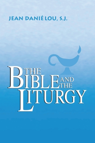 Cover image: The Bible and the Liturgy 9780268000189