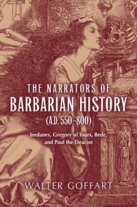 Cover image: Narrators of Barbarian History (A.D. 550–800), The 9780268075019