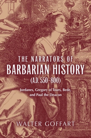 Omslagafbeelding: Narrators of Barbarian History (A.D. 550–800), The 9780268075019