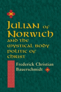 Imagen de portada: Julian of Norwich 1st edition 9780268011949