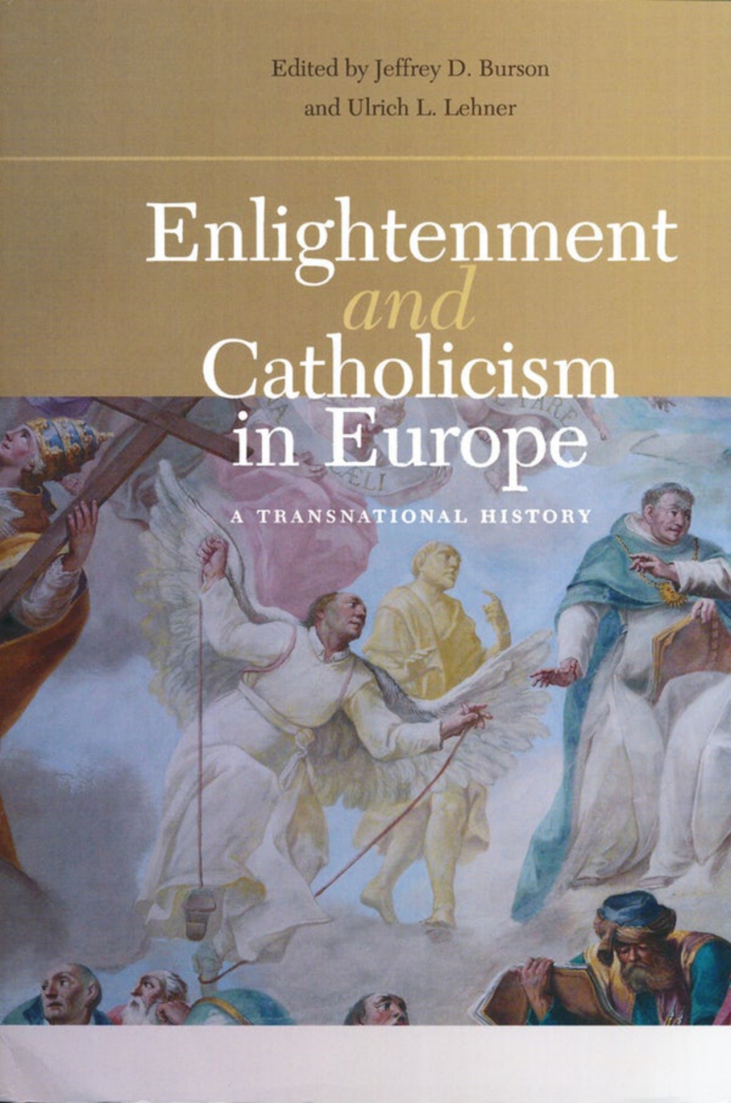 Enlightenment and Catholicism in Europe A Transnational History