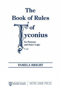 Omslagafbeelding: Book of Rules of Tyconius, The 9780268022198