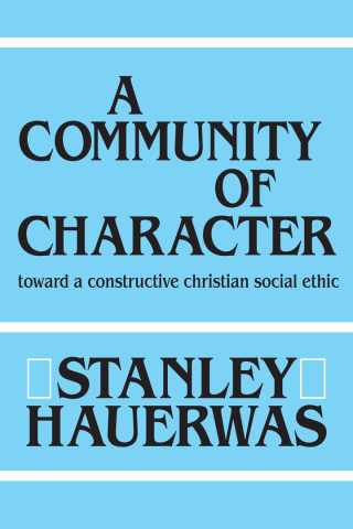 Cover image: A Community of Character 9780268007355