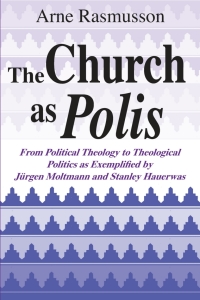 Cover image: Church as Polis, The 9780268008109