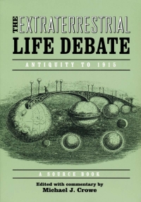 Cover image: Extraterrestrial Life Debate, Antiquity to 1915 9780268023683