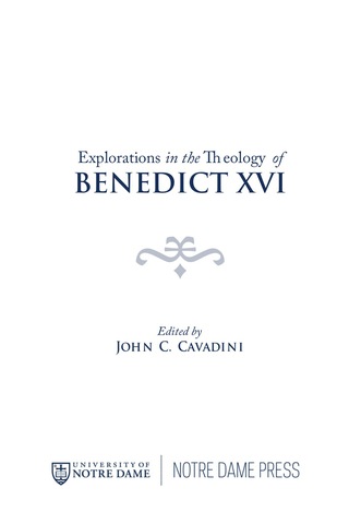 Cover image: Explorations in the Theology of Benedict XVI 9780268023133