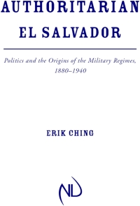 Cover image: Authoritarian El Salvador 9780268023751