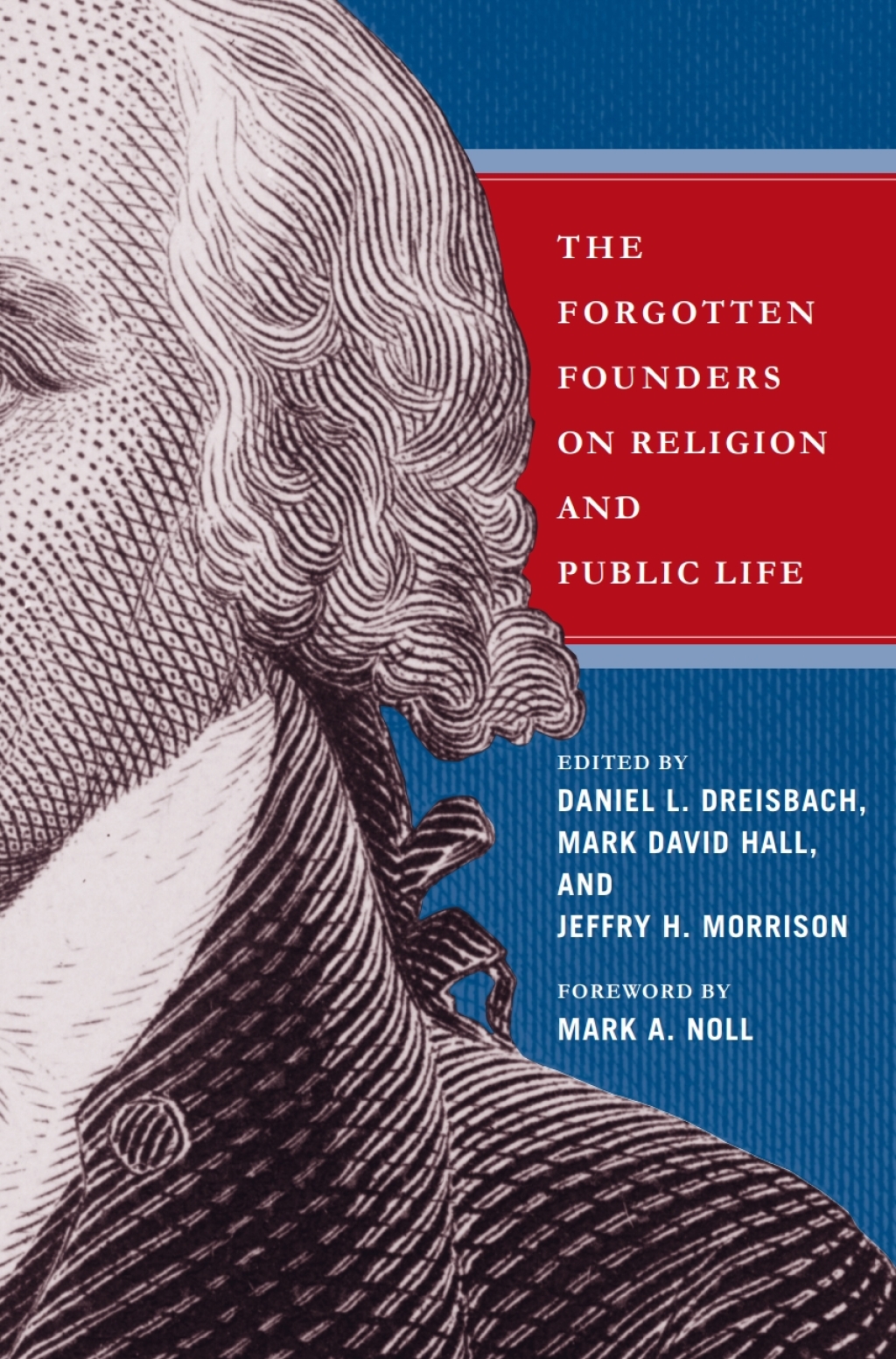 Forgotten Founders on Religion and Public Life