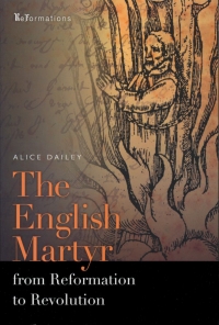 Cover image: The English Martyr from Reformation to Revolution 9780268026127