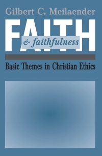 Cover image: Faith and Faithfulness 9780268009830