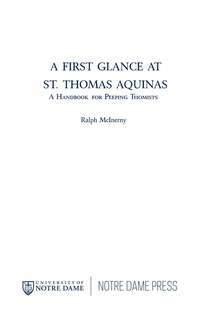 صورة الغلاف: A First Glance at St. Thomas Aquinas 9780268009762