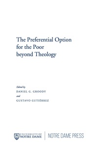 صورة الغلاف: The Preferential Option for the Poor beyond Theology 9780268207083
