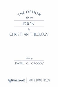 Titelbild: The Option for the Poor in Christian Theology 9780268029715
