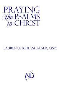 Cover image: Praying the Psalms in Christ 9780268033200