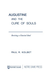 表紙画像: Augustine and the Cure of Souls 9780268033217