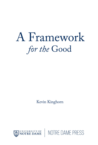 Cover image: A Framework for the Good 9780268033309