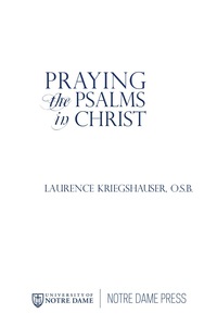 Cover image: Praying the Psalms in Christ 9780268033200