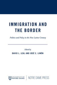 Cover image: Immigration and the Border 9780268206338