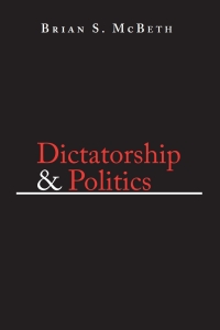 Omslagafbeelding: Dictatorship and Politics 9780268035105
