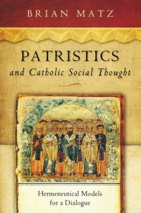 Cover image: Patristics and Catholic Social Thought 9780268035310
