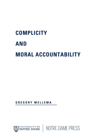 Cover image: Complicity and Moral Accountability 9780268035419