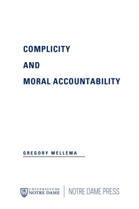 صورة الغلاف: Complicity and Moral Accountability 9780268035419