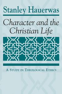 Omslagafbeelding: Character and the Christian Life 9780268007720