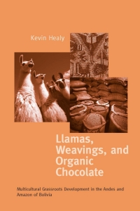 Omslagafbeelding: Llamas, Weavings, and Organic Chocolate 9780268013264