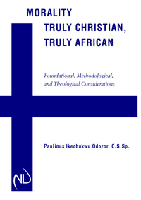 Omslagafbeelding: Morality Truly Christian, Truly African 9780268206604