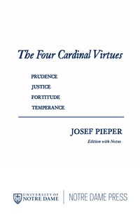 Cover image: The Four Cardinal Virtues 9780268001032