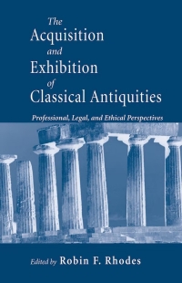 صورة الغلاف: Acquisition and Exhibition of Classical Antiquities 9780268040277