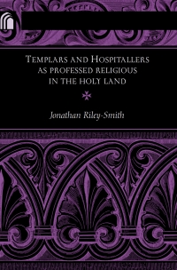 صورة الغلاف: Templars and Hospitallers as Professed Religious in the Holy Land 9780268040581