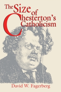 Imagen de portada: The Size of Chesterton’s Catholicism 9780268017651