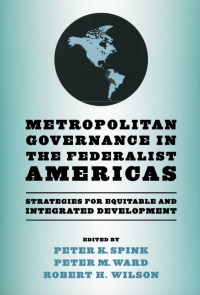 Imagen de portada: Metropolitan Governance in the Federalist Americas 9780268041410