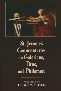 Imagen de portada: St. Jerome's Commentaries on Galatians, Titus, and Philemon 9780268041335