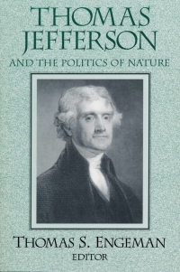 Cover image: Thomas Jefferson and the Politics of Nature 9780268042110