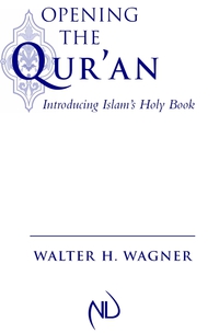 Imagen de portada: Opening the Qur'an 9780268044220