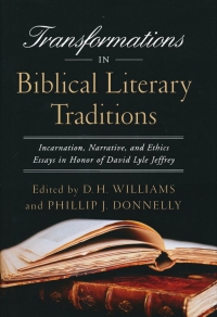 表紙画像: Transformations in Biblical Literary Traditions 9780268044282