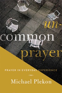 Titelbild: Uncommon Prayer 9780268100001