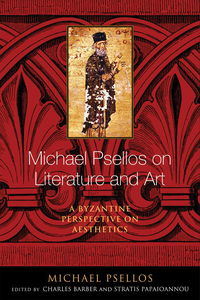 Omslagafbeelding: Michael Psellos on Literature and Art 9780268100483